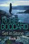 [Robert Goddard 10] • Set in Stone